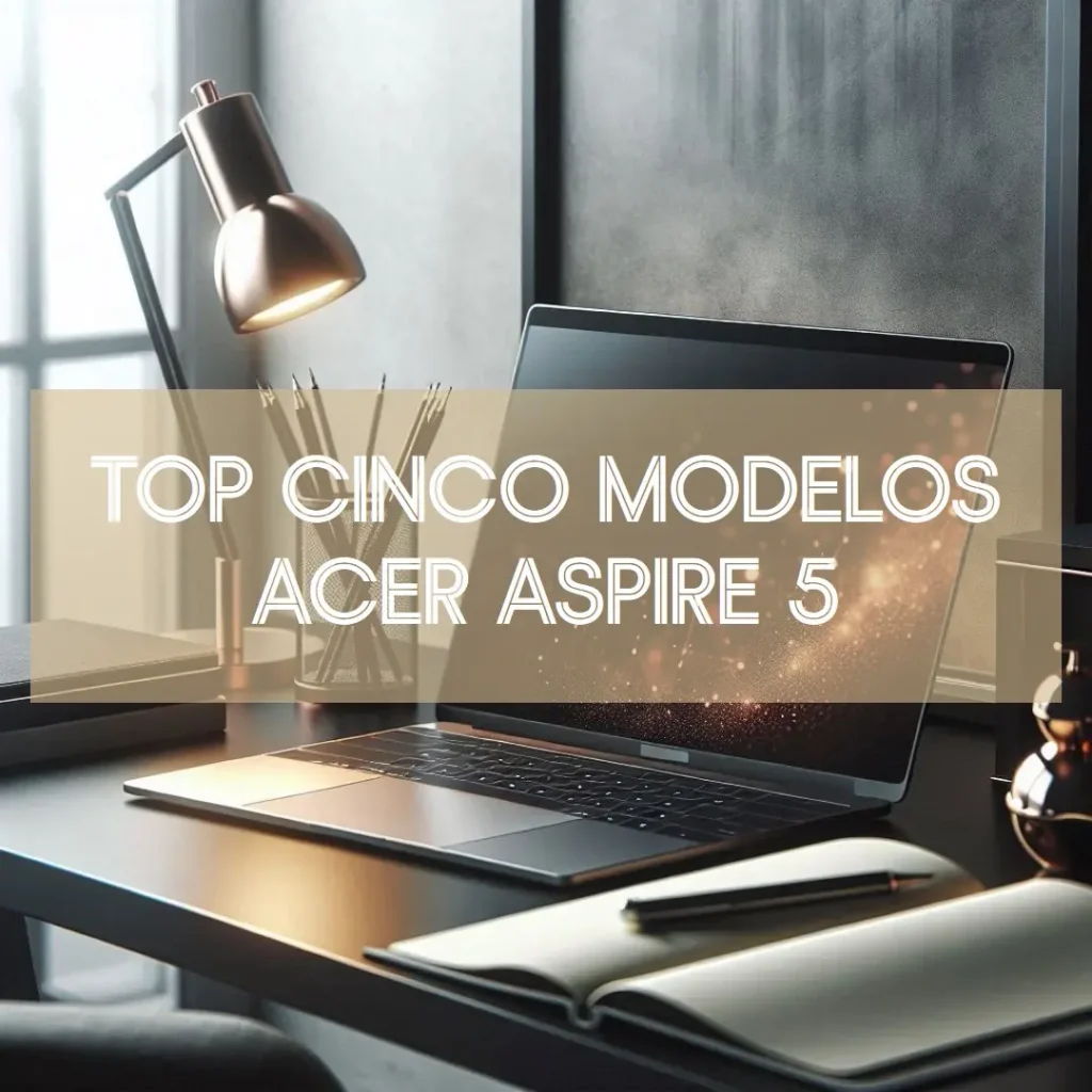 Top Cinco Modelos de notebook acer aspire 5 intel core i5