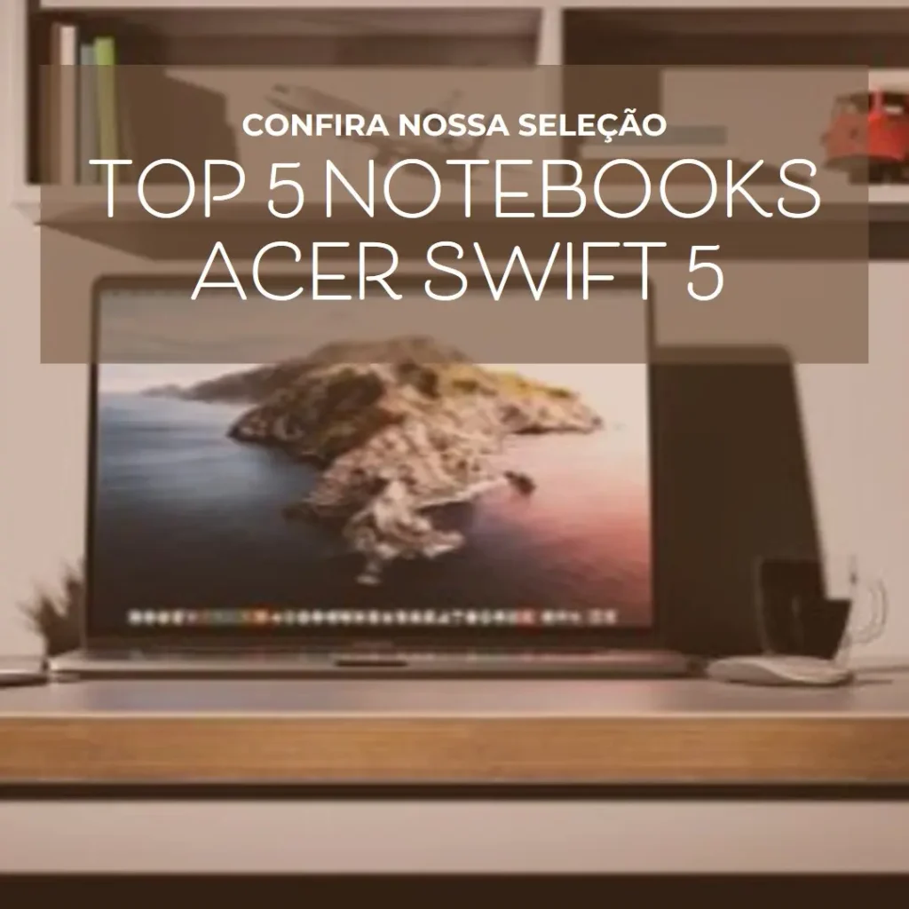 Top 5 notebook Acer Swift 5