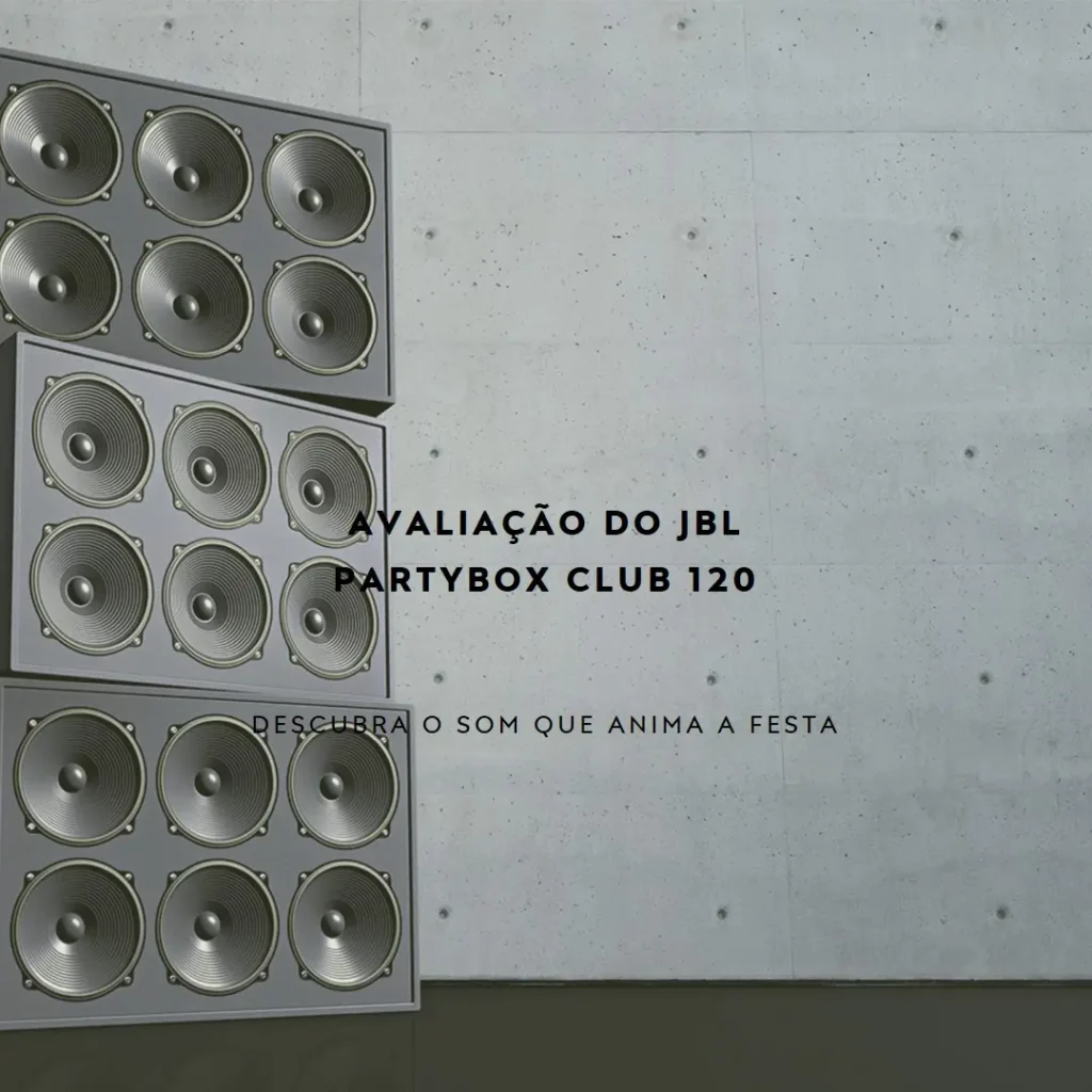 JBL Partybox Club 120: Potência, Luzes e Resistência