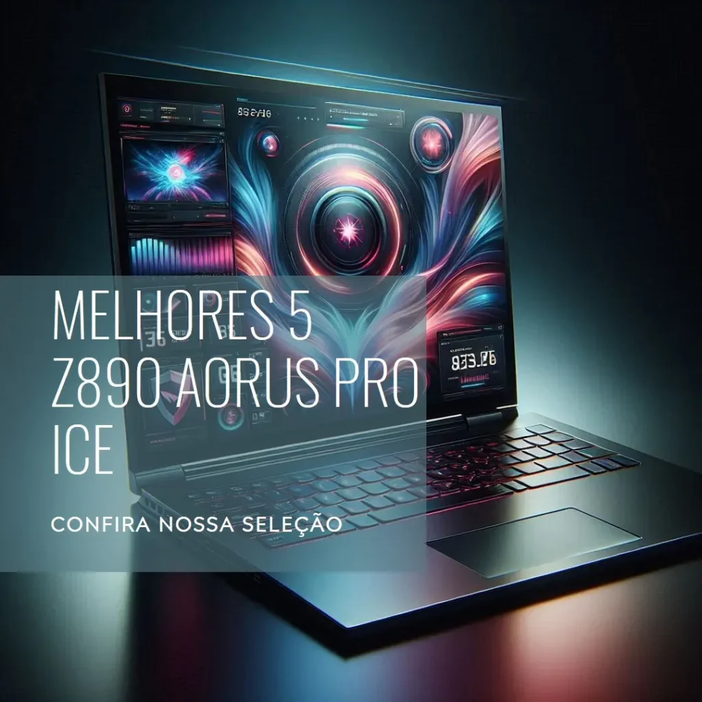 Melhores 5 z890 Aorus pro ice