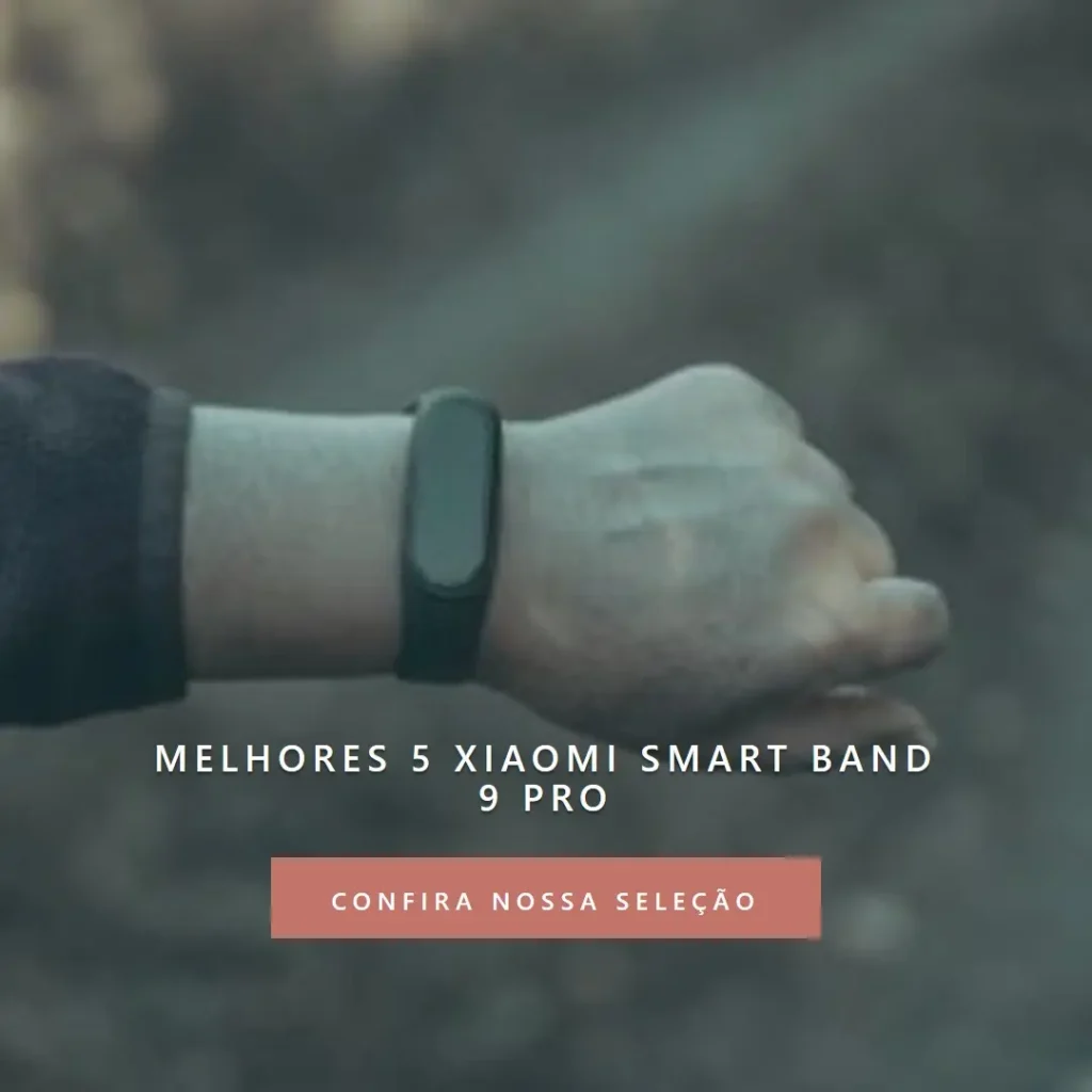 Melhores 5 Xiaomi smart band 9 pro