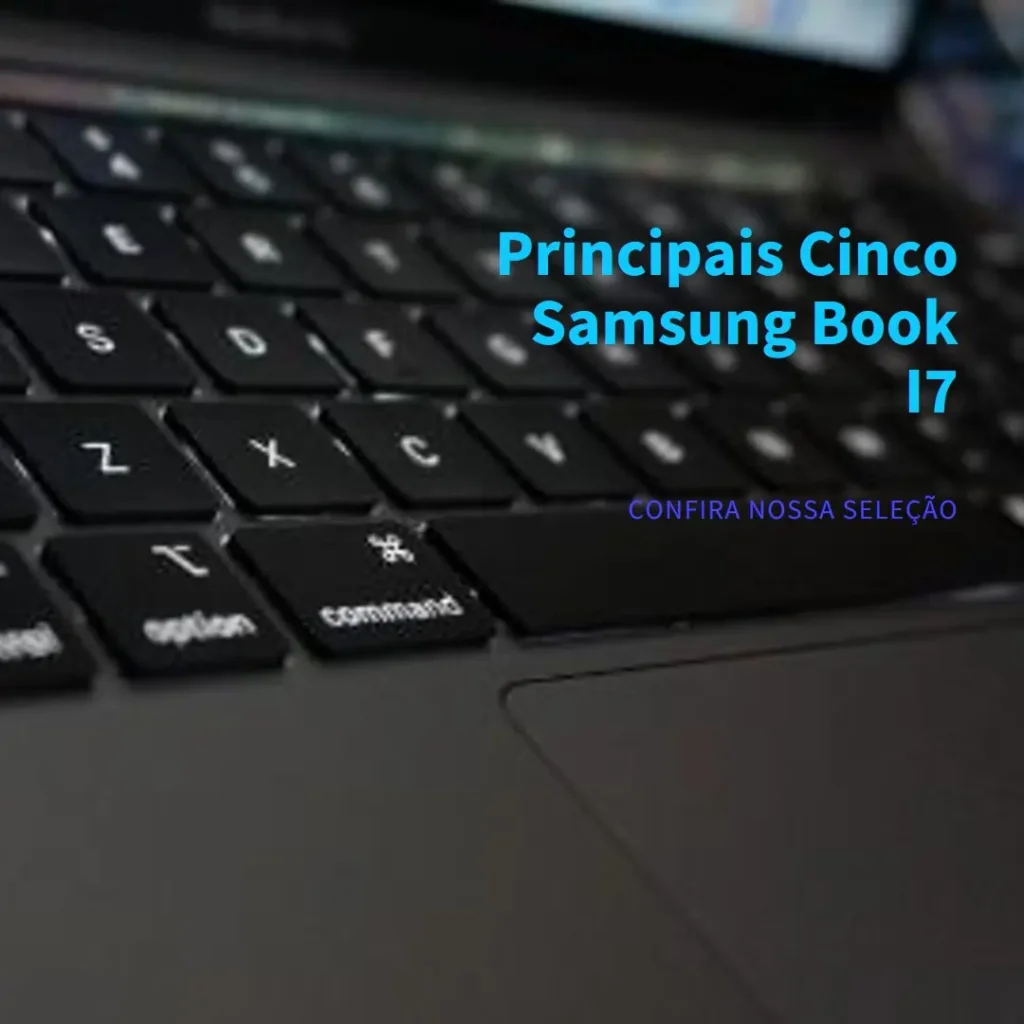 Principais Cinco samsung book i7