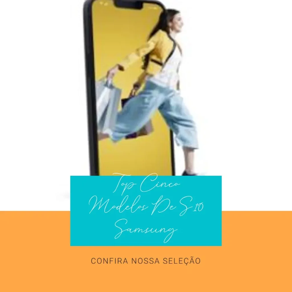 Top Cinco Modelos de S10 Samsung