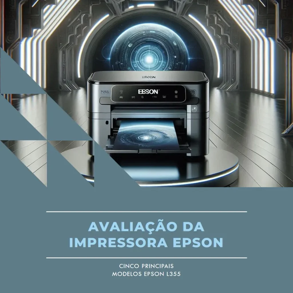 Top Cinco Modelos de impressora Epson l355