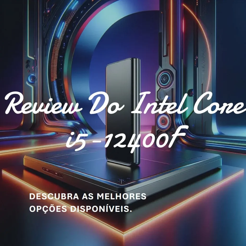 Top 5 Opções de intel core i5-12400f