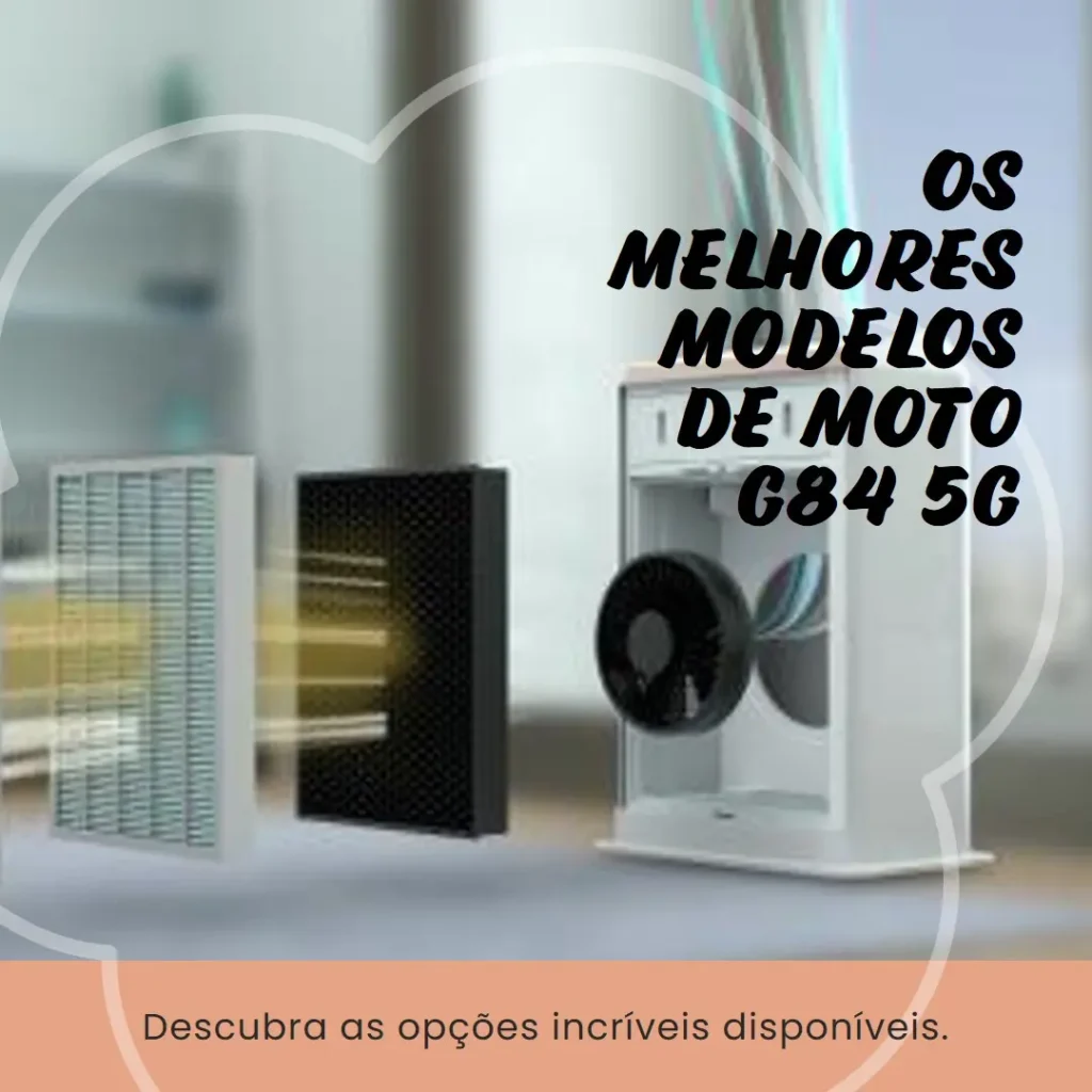 Os 5 Melhores Modelos de Moto G84 5G 256 Gb