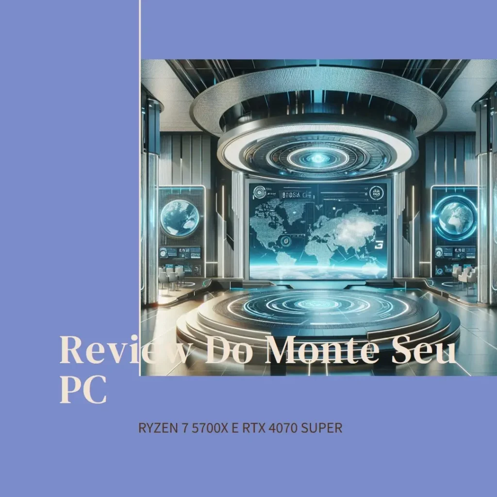 Monte seu PC: Ryzen 7 5700X, RTX 4070 Super, 16GB, 480GB SSD
