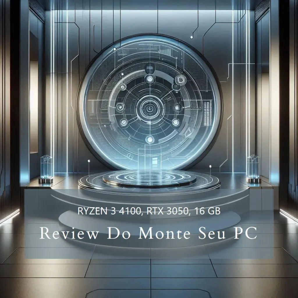 Monte seu PC: Ryzen 3 4100, RTX 3050, 16GB, 480GB SSD