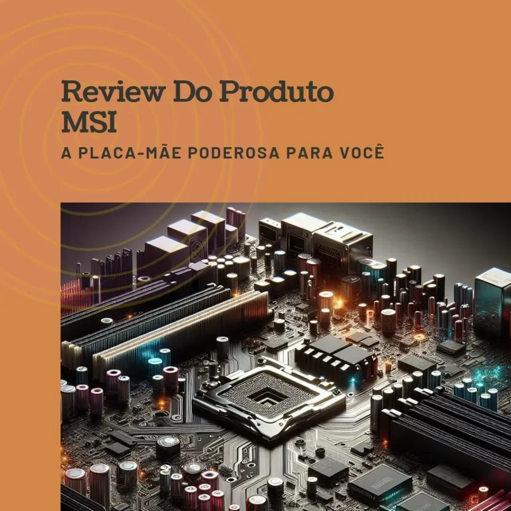 MSI Placa-mãe PRO Z890-S WiFi ProSeries: A Placa-Mãe Poderosa para Processadores Intel Core Ultra