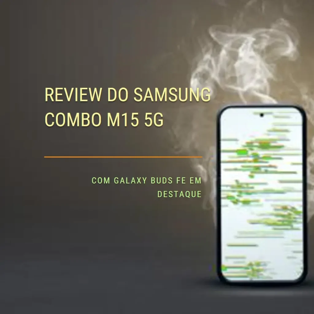 Samsung Combo M15 5G 128GB com Galaxy Buds FE