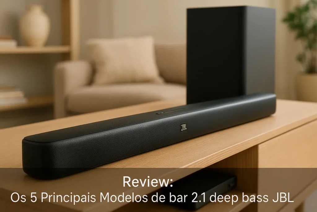 Os 5 Principais Modelos de bar 2.1 deep bass JBL