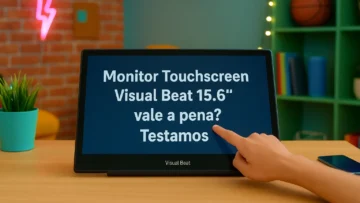Monitor Touchscreen Visual Beat 15.6” vale a pena? Testamos