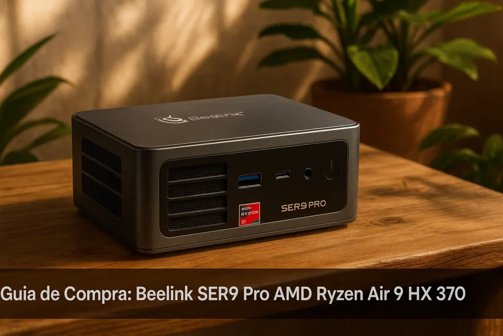 5 Beelink SER9 Pro AMD Ryzen Air 9 HX 370 Mais Indicados em 2025
