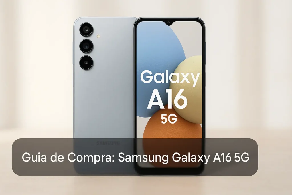 Guia de Compra: 5 Melhores Samsung Galaxy A16 5G Recomendados por Especialistas