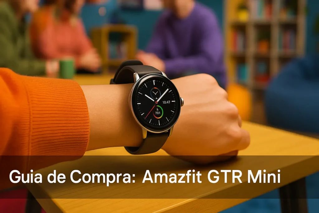 Guia de Compra: 5 Melhores Amazfit GTR Mini e Relógios Compatíveis