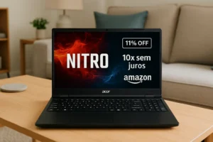 Notebook Acer Nitro V15 com 11% OFF; aproveite 10x sem juros na Amazon