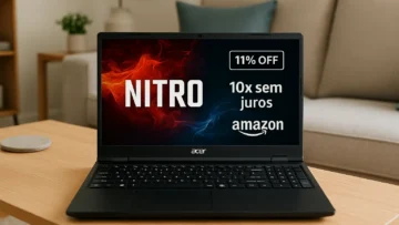 Notebook Acer Nitro V15 com 11% OFF; aproveite 10x sem juros na Amazon